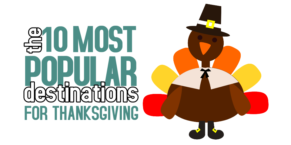 10 Most Popular Thanksgiving Destinations | I-95 Exit Guide